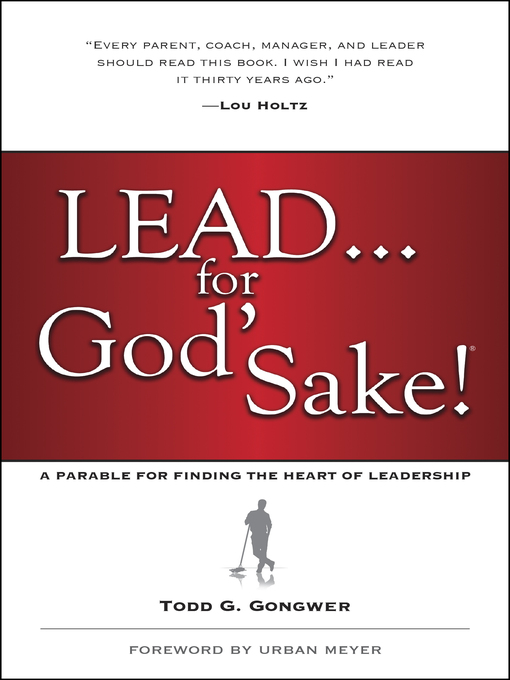 Title details for Lead . . . for God's Sake! by Todd Gongwer - Available